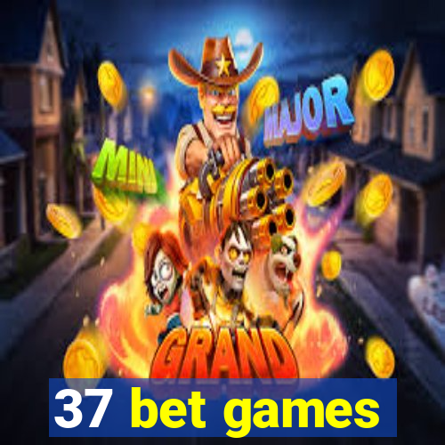 37 bet games